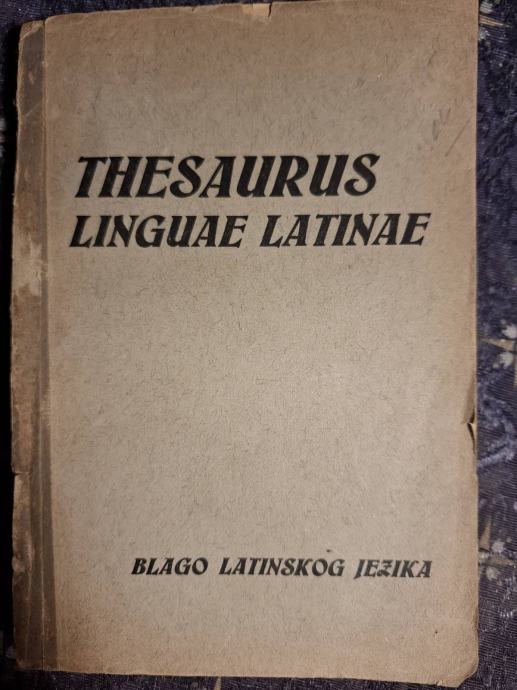 Blago latinskog jezika, Zagreb, 1933.