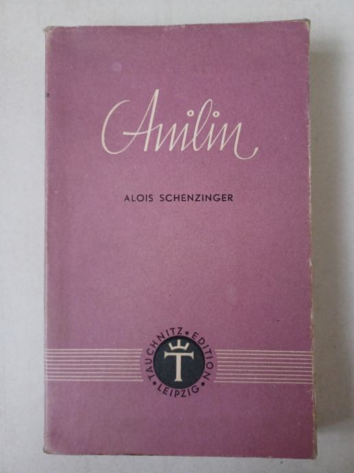 Alois Schenzinger: Anilin