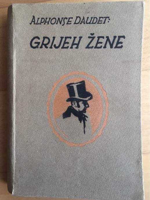 ALPHONSE DAUDET - GRIJEH ŽENE