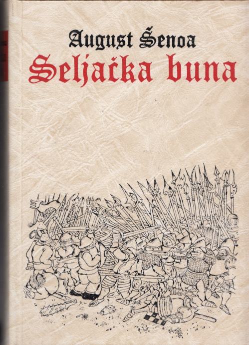 August Šenoa Seljačka buna (crteži Hrvoje Šercar)