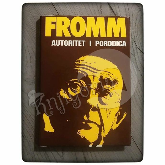 Autoritet i porodica Erich Fromm