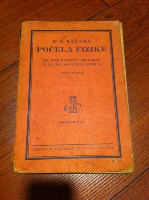 Dr.O. Kučera, Počela fizike, osmo izdanje, 1926.