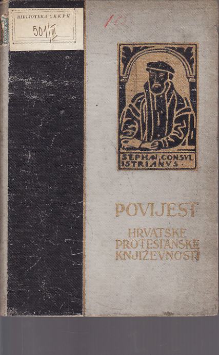 F. Bučar : POVIJEST HRVATSKE PROTESTANTSKE KNJIŽEVNOSTI ZA REFORMACIJE