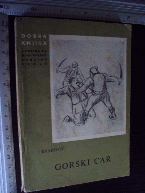 GORSKI CAR - Svetolik Ranković