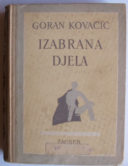 IZABRANA DJELA Ivan Goran Kovačić