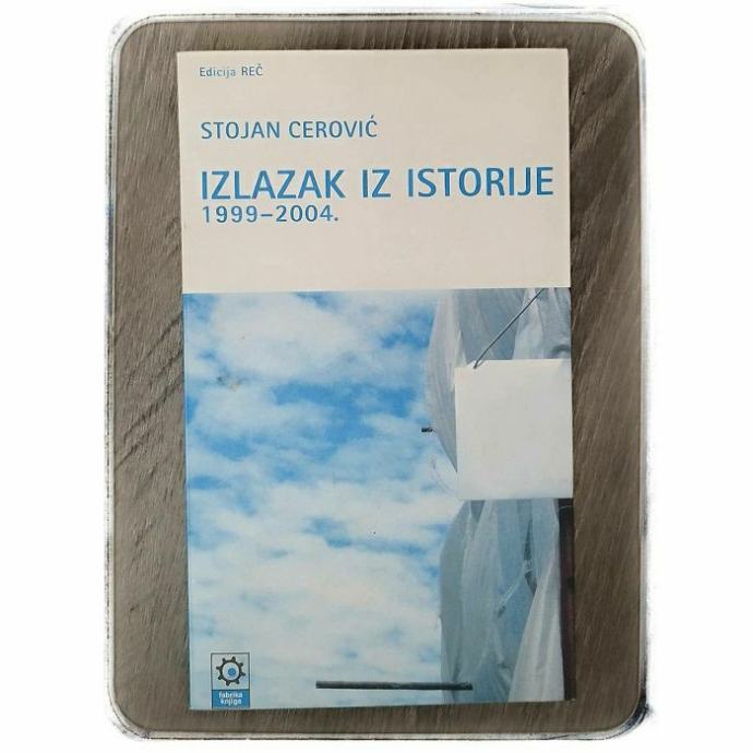 IZLAZAK IZ ISTORIJE: 1999-2004.Stojan Cerović