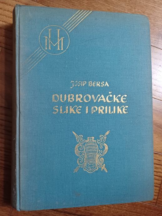 Josip Bersa: Dubrovačke Slike I Prilike (1800.-1880.)