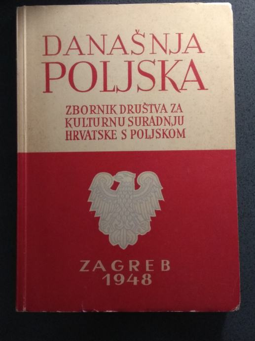 Julije Benešić (ur.) - Današnja Poljska: zbornik društva za kulturnu