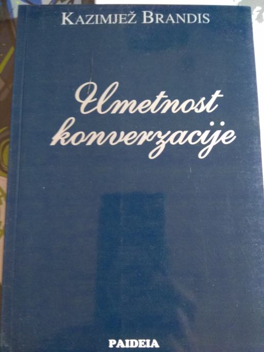 Kazimierz Brandys - Umetnost konverzacije