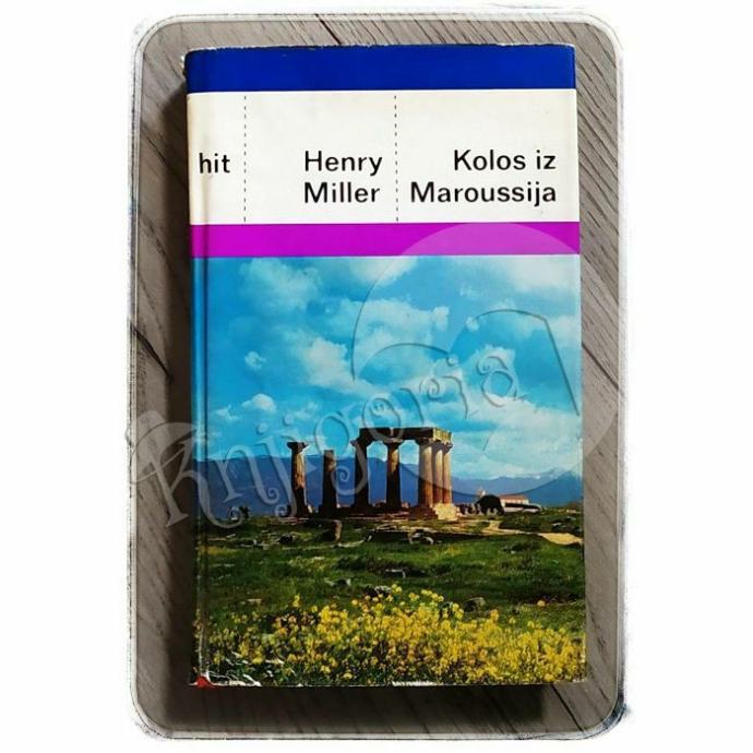 Kolos iz Maroussija Henry Miller