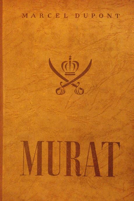 Marcel Dupont: Murat