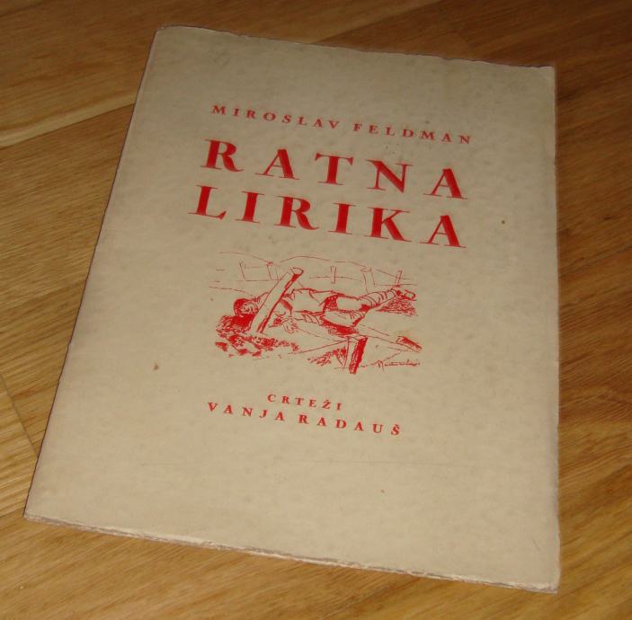 Miroslav Feldman: Ratna lirika crteži Vanja Radauš