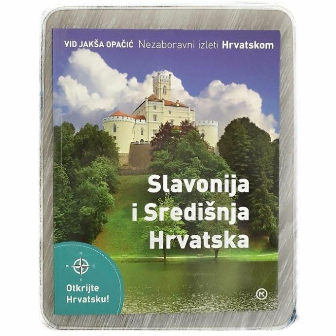 Nezaboravni izleti Hrvatskom: Slavonija i Središnja Hrvatska Vid Jakša