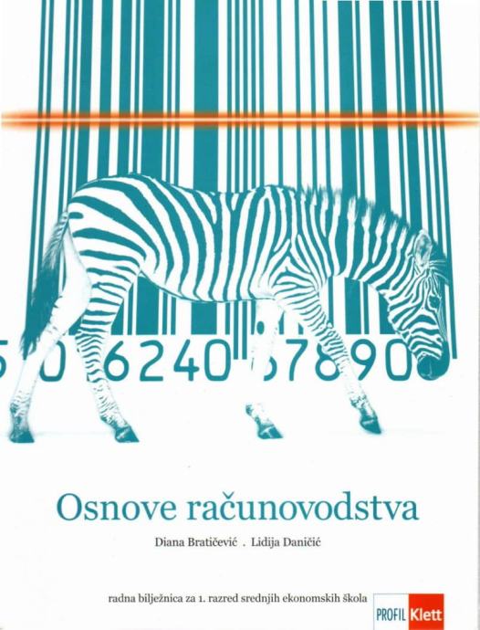 Osnove računovodstva : radna bilježnica iz računovodstva za prvi razre