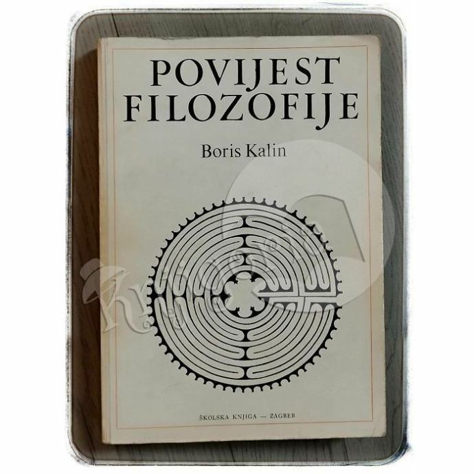 Povijest filozofije: s odabranim tekstovima filozofa Boris Kalin