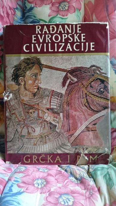 RAĐANJE EVROPSKE CIVILIZACIJE - Grčka i Rim