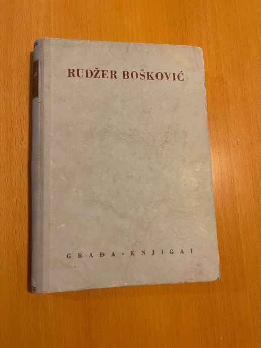 Rudžer Bošković - Građa, Knjiga I. - 1950.