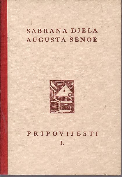 SABRANA DJELA AUGUSTA ŠENOE 1-20 , Ilustrirao ANDRIJA MAUROVIĆ