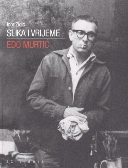 Slika i vrijeme: Edo Murtić