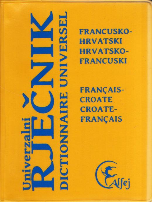 Univerzalni rječnik francusko-hrvatski i hrvatsko-francuski