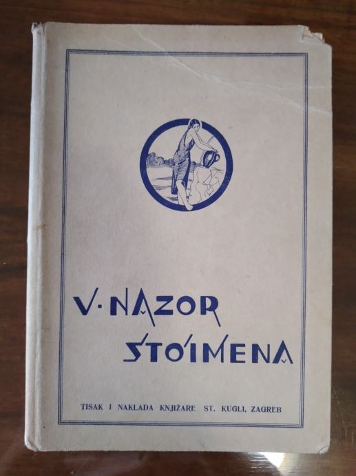 Vladimir Nazor -  Stoimena, ST. KUGLI ZAGREB 1926?