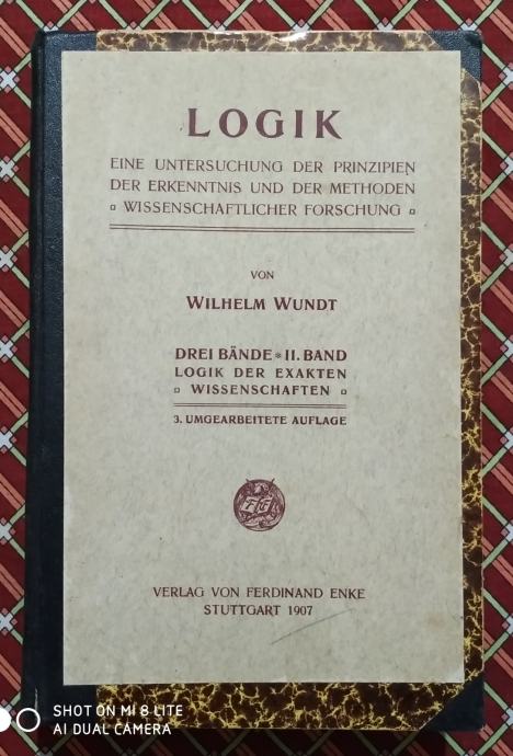 Wilhelm Wundt: Logik der exakten wissenschaften. 1907.god.