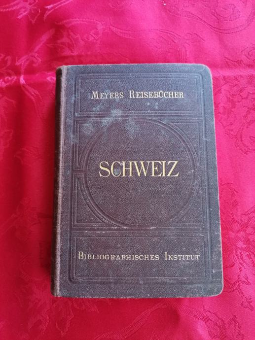 SCHWEIZ, Meyers Reisebuchner, 1902.godina