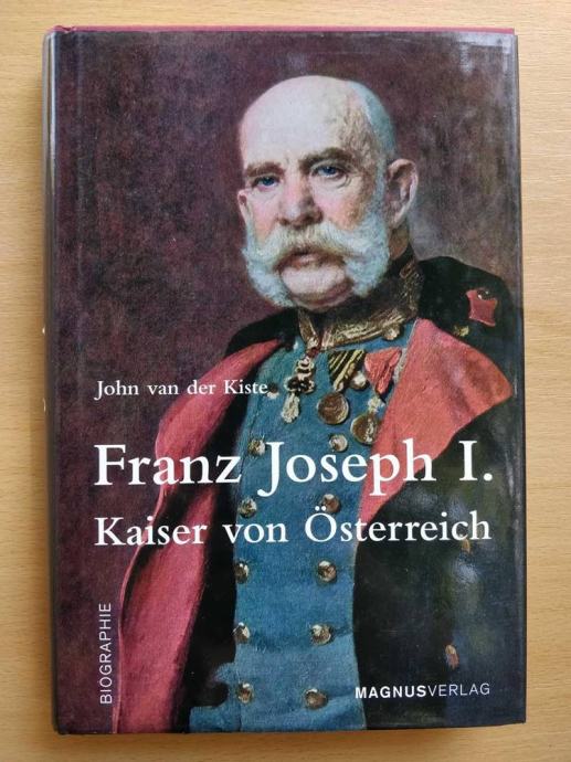 Franz Joseph I. Kaiser von Österreich