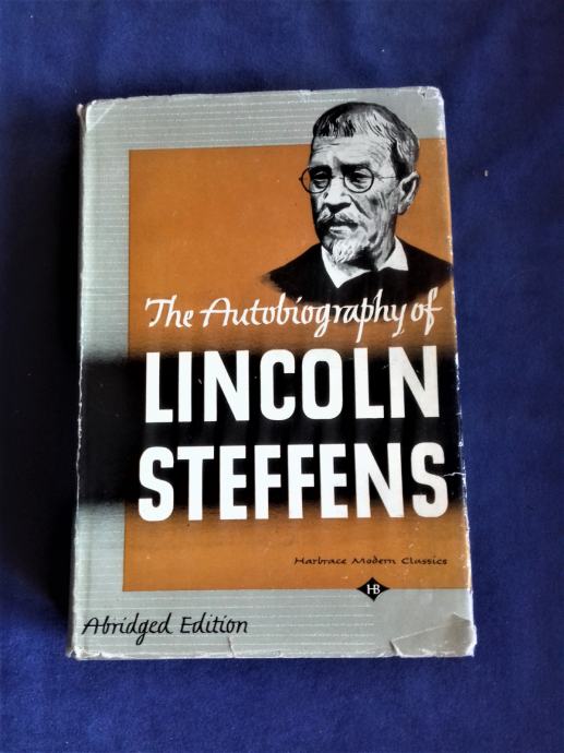 THE AUTOBIOGRAPHY OF LINCOLN STEFFENS Abridged Version - ENGLESKI