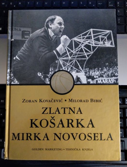 ZLATNA KOŠARKA MIRKA NOVOSELA - Kovačević, Bibić