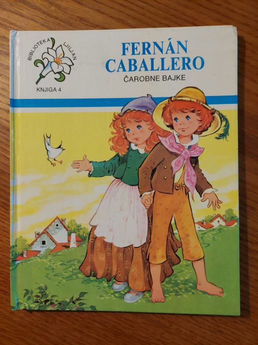 Čarobne BAJKE - Fernán CABALLERO / ILustracije : Maria PASCUAL