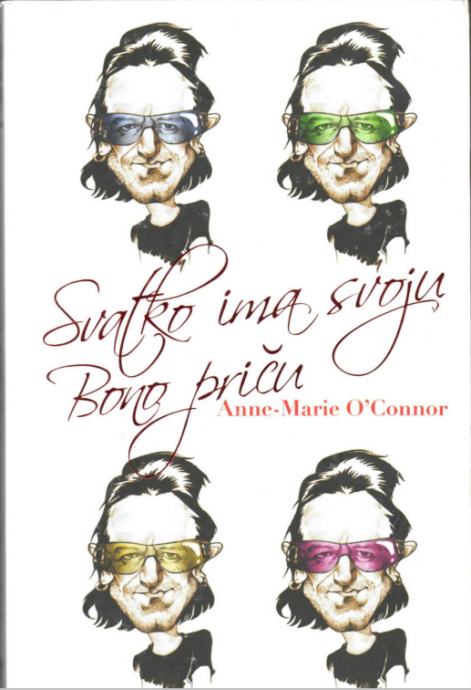 Anne Marie O Connor: Svatko ima svoju Bono priču