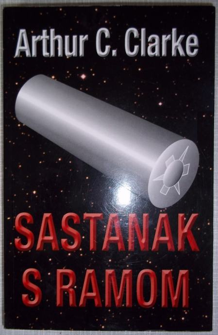 Arthur C. Clarke - Rama ciklus (Sastanak s Ramom + Rama II)