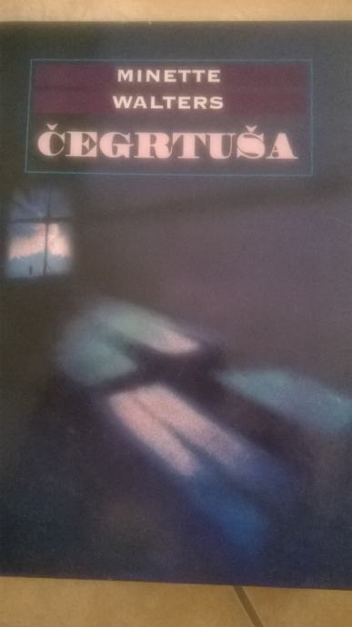 Čegrtuša - Minette Walters -  RI