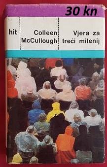 Colleen McCullought - Vjera za treći milenij