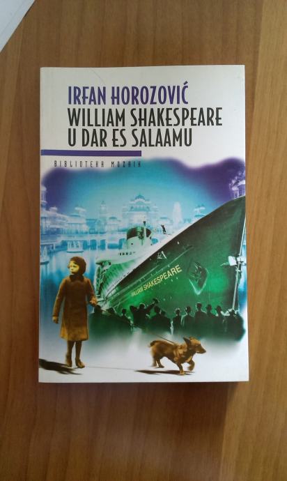 Irfan Horozović - William Shakesperare u Dar es Salaamu