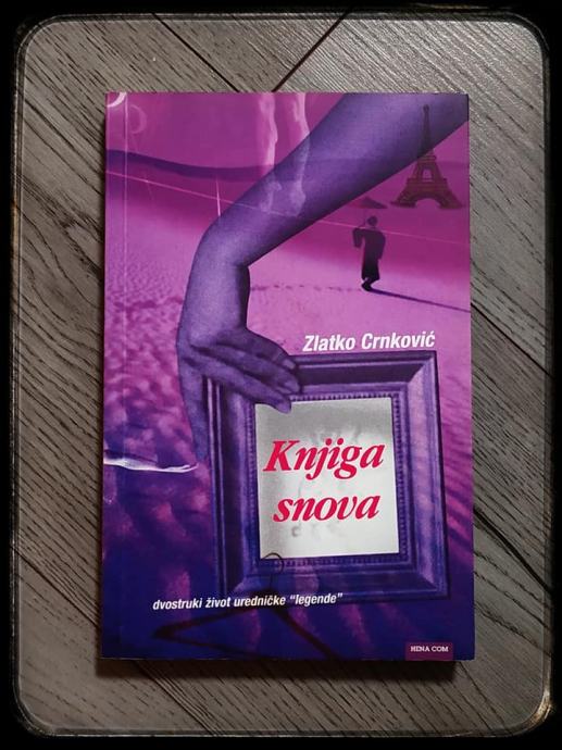 KNJIGA SNOVA Zlatko Crnković