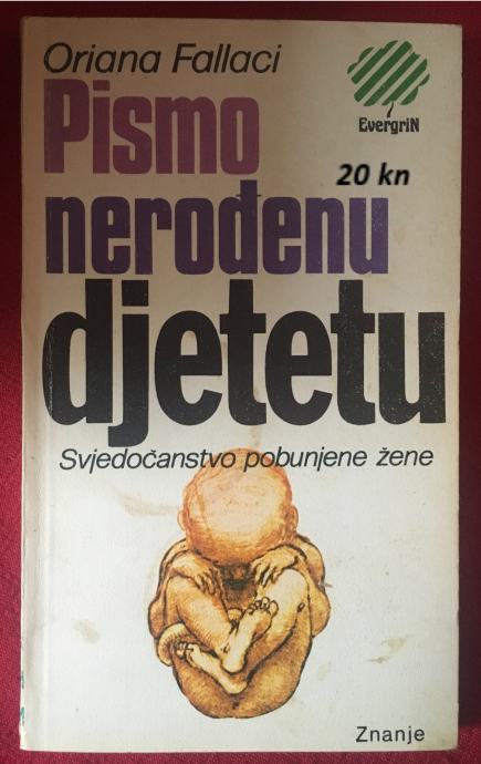 Oriana Fallaci - Pismo nerođenom djetetu