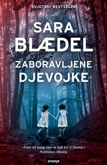 sara blaedel zaboravljene djevojke