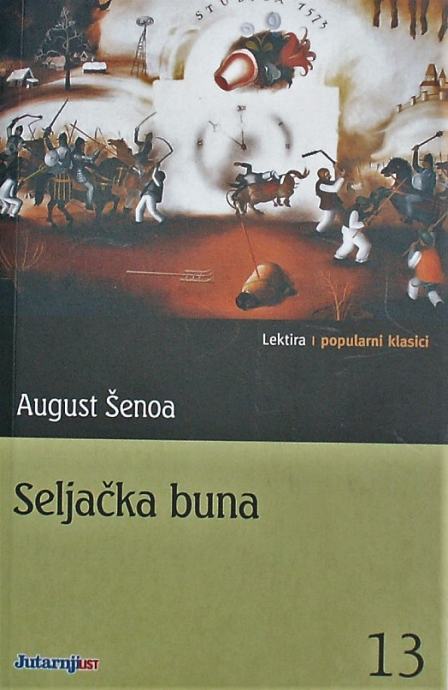 SELJAČKA BUNA August Šenoa Jutarnji list