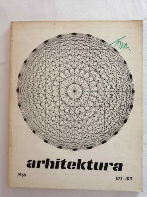 Arhitektura : Časopis za arhitekturu, urbanizam 102-103, 1969. (Z53)