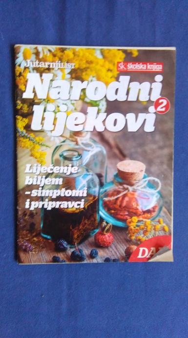 NARODNI LIJEKOVI, ŠKOLSKA KNJIGA JUTARNJI LIST, LIJEČENJE BILJEM