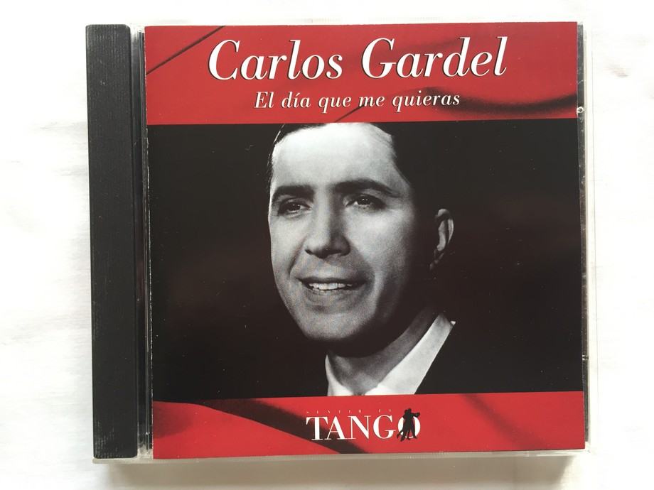 Carlos Gardel ‎– El Día Que Me Quieras