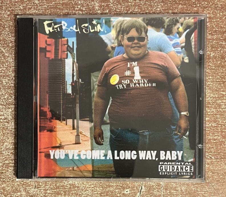 CD, FAT BOY SLIM - YOU VE COME A LONG WAY, BABY