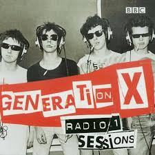 GENERATION X - Radio 1 Sessions