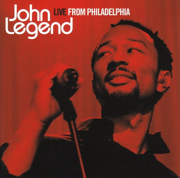 JOHN LEGEND - Live From Philadelphia /NOVO/