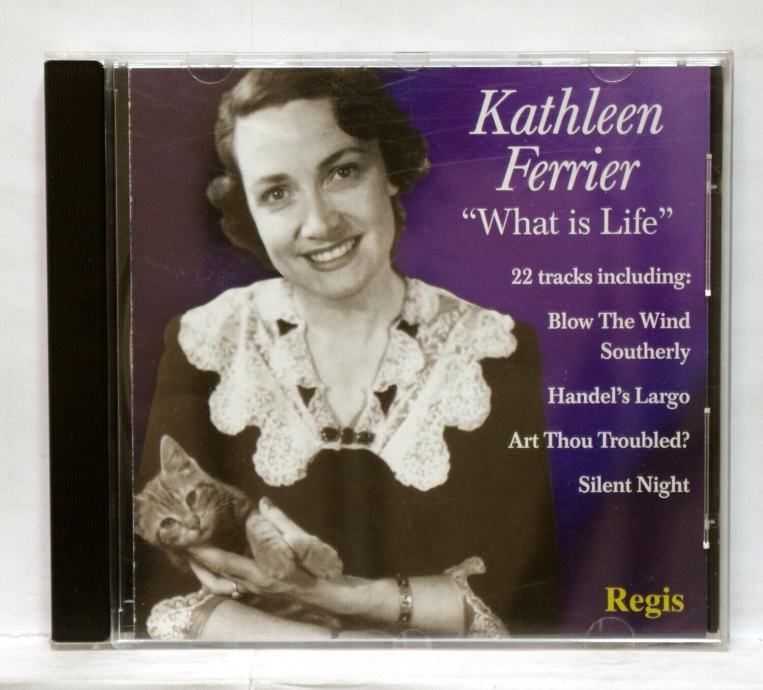 KAthleen Ferrier - "What is Life" 22 tracks #SX1