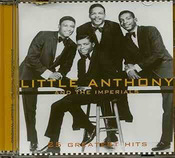 LITTLE ANTHONY and THE IMPERIALS - 25 GREATEST HITS  #SX5i