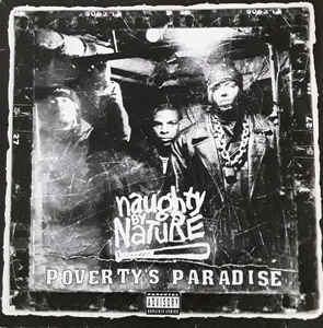 NAUGHTY BY NATURE - POVERTY'S PARADISE  SX2