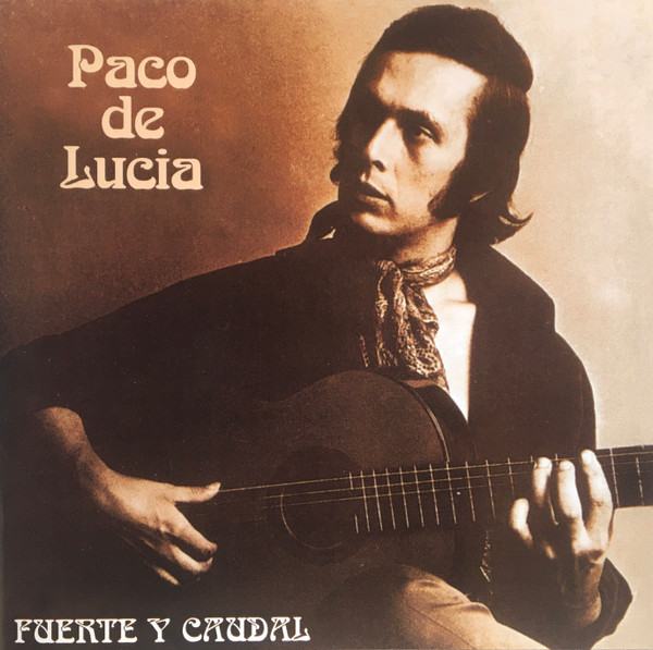 PACO DE LUCÍA – Fuente Y Caudal /KAO NOVO/